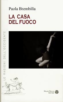 Presentazione del libro “La casa Del fuoco” di Paola Brembilla